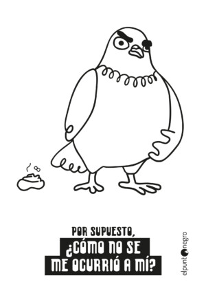 POR SUPUESTO, ¿Cómo no SE me ocurrió a mí? Viñeta con personaje reflexionando sobre no haber pensado en algo obvio.